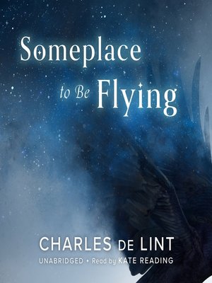 cover image of Someplace to Be Flying